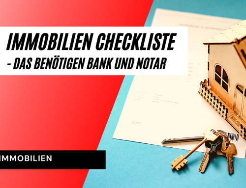 Checkliste Immobilienkauf: Welche Unterlagen braucht die Bank? Welche der Notar?