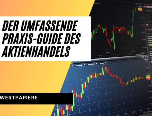 Wo und wie kaufe ich am besten Aktien? Der umfassende Praxis-Guide des Aktienhandels